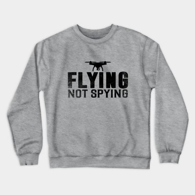 Flying Not Spying // Black Crewneck Sweatshirt by Throbpeg